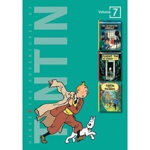 The Adventures of Tintin: Volume 7 -- Hergé